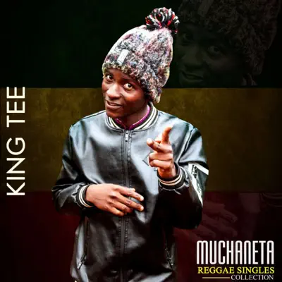 Muchaneta - King Tee