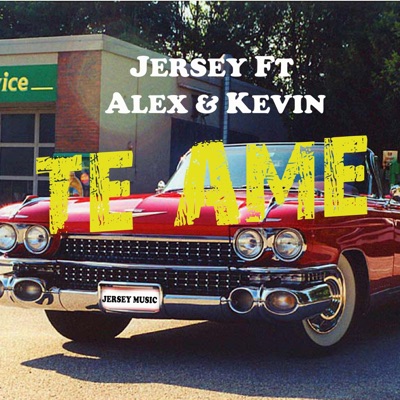 Te Ame (feat. Alex & Kevin) - Single