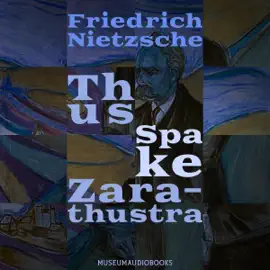 Thus Spake Zarathustra (Unabridged)
