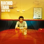 Rock El Casbah by Rachid Taha