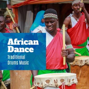 African Dance: Traditional Drums Music