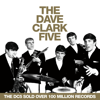 You Got What It Takes (2019 Remaster) - The Dave Clark Five