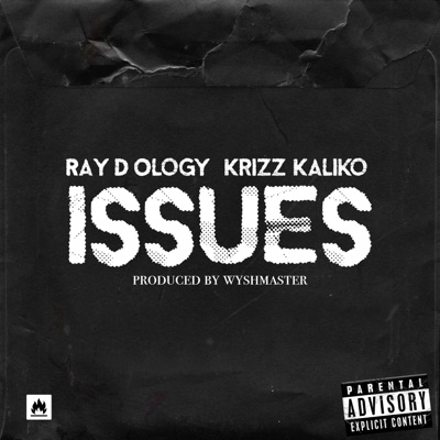 ISSUES (feat. Krizz Kaliko) - Single