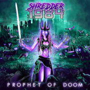 Prophet of Doom - Shredder 1984