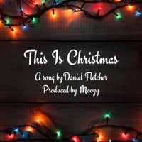 This Is Christmas - Single - Daniel Fletcher