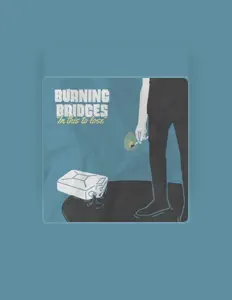 Dengarkan Burning Bridges, tonton video musik, baca bio, lihat tanggal tur & lainnya!