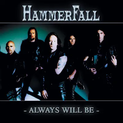 Always Will Be - EP - Hammerfall
