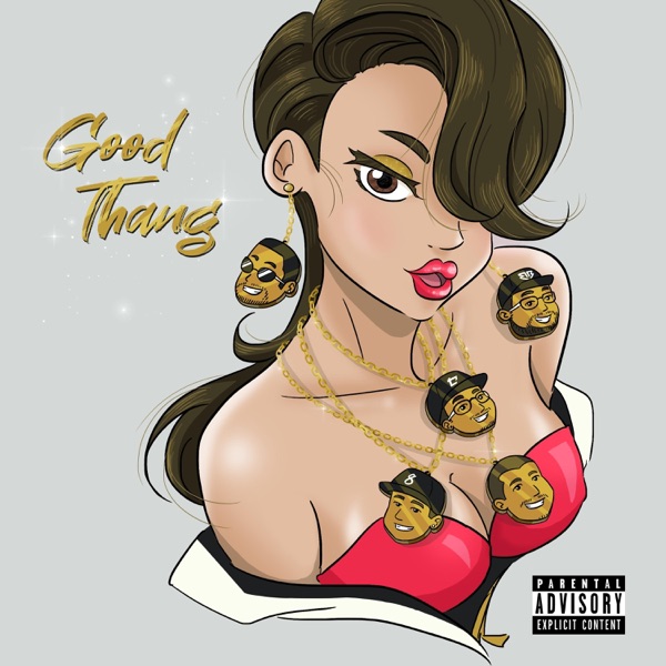 Good Thang (feat. Chel Strong, Jvis, L2R & Decifer) - Single