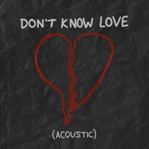 Don't Know Love (Acoustic) - Single
