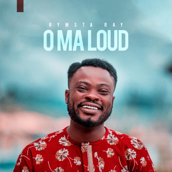O Ma Loud - Single