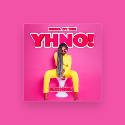 Listen to Ezinne, watch music videos, read bio, see tour dates & more!