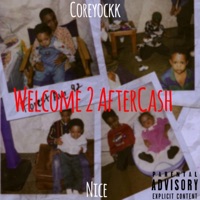 Welcome 2 AfterCash (feat. ACR) - Single - Coreyockk