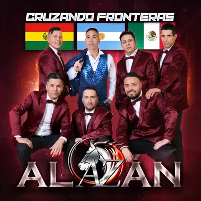 Cruzando Fronteras - Single - Alazan