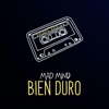 Mad Mind - Bien Duro