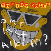Toy Dolls - The Final Countdown
