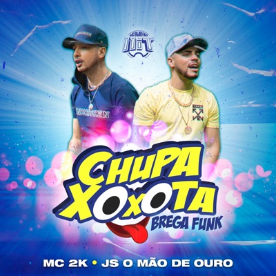 Chupa Xoxota (Brega Funk Remix) - Single