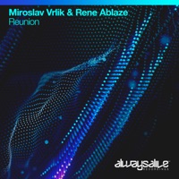Reunion - Single - Miroslav Vrlik & Rene Ablaze