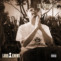 Lord Knows (feat. Mike Anthony) - Single - Lil Speedy Loc