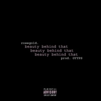Beauty Behind That - Single - Rosegold.