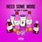 Need Some More (feat. Sambo) - Kic Pimp lyrics