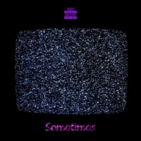 Sometimes - Single - Kid G