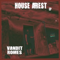 House Arrest EP - Vandit Romes