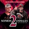 Somos 2 Animales (feat. Pablo Piddy) - Single