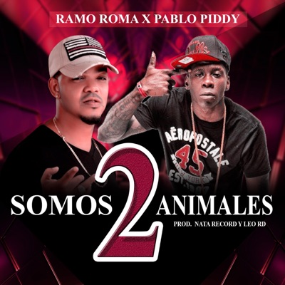 Somos 2 Animales (feat. Pablo Piddy) - Single
