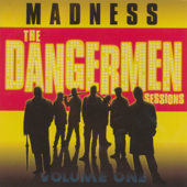 The Dangermen Sessions, Vol. 1 - Madness