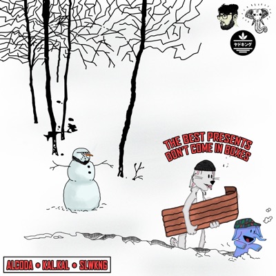 The Best Presents Don't Come in Boxes (feat. Alcoda & Slwkng) - Single
