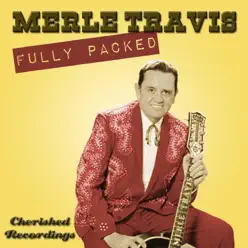 Fully Packed - Merle Travis Fully Packed - Merle Travis