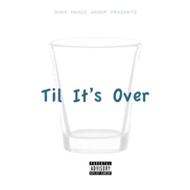 Til It's Over (feat. Positive & Pronto) Swishmb