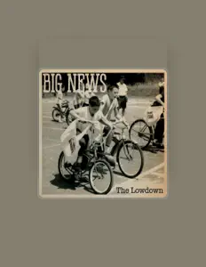 Listen to Big News, watch music videos, read bio, see tour dates & more!