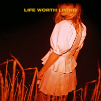 LAUREL - Life Worth Living - Single artwork