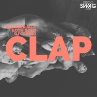 Clap - Single - GOTH GOLD, DJ CERINO & Quarterjack