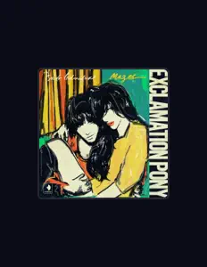 收听 Exclamation Pony、观看音乐视频、阅读小传、查看巡演日期等 ！