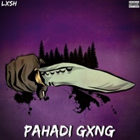 Pahadi Gxng - Single - LXSH