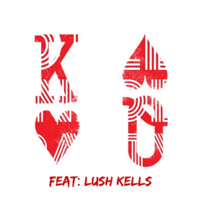 King and Queen (feat. LushKells) - Single