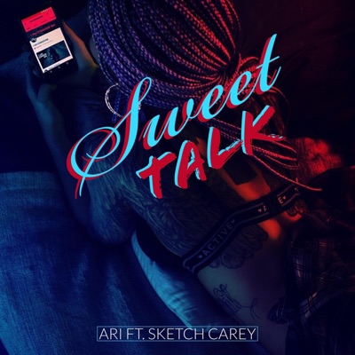 Sweet Talk (feat. Sketch Carey) - Single