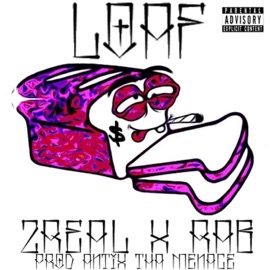 Loaf (feat. Rab) 2real