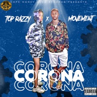 Corona (feat. Movement) - Single - Top Razzy
