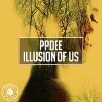 Illusion Of Us — PPDEE