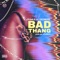 Bad Thang (feat. Ceeneye) - Jyjwlz lyrics