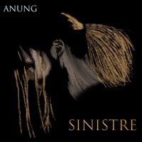 Sinistre - Anung