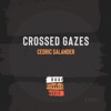 Crossed Gazes - Single