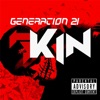 7KIN - Generation 21