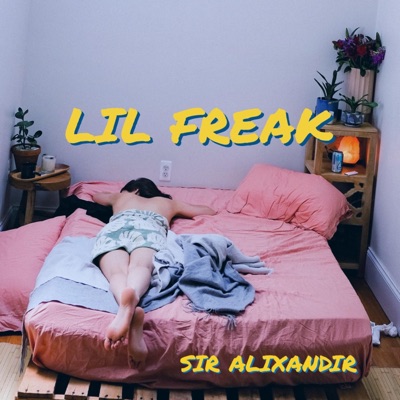 Lil Freak - Single