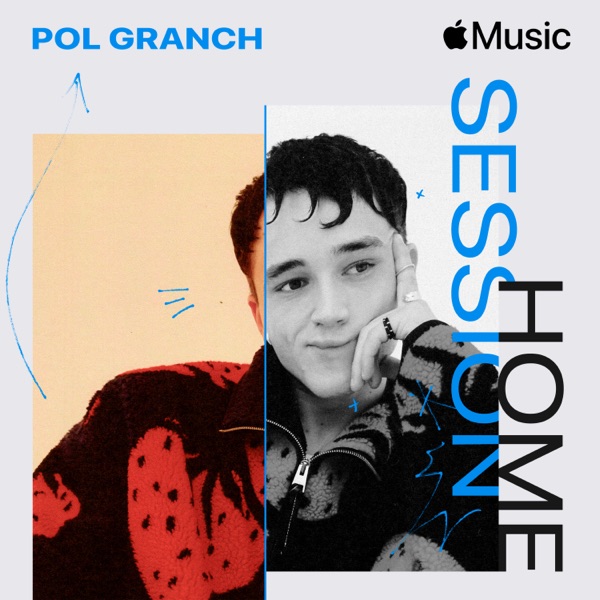 Apple Music Home Session: Pol Granch - Single