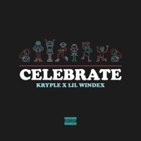 Celebrate (feat. Lil Windex) - Single - Kryple