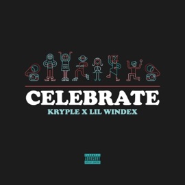 Celebrate (feat. Lil Windex) Kryple